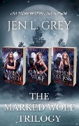 Cover-Bild zum Titel 'The Marked Wolf Trilogy Complete Box Set' von 'Jen L. Grey'