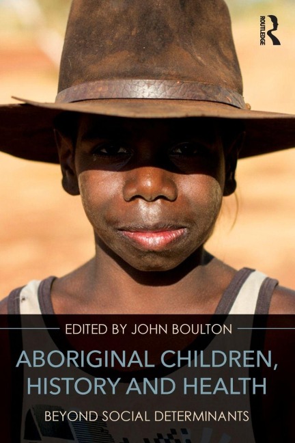 Aboriginal Children, History and Health - 