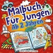 Cover-Bild zum Titel 'Malbuch Für Jungen Ab 2 Jahren' von 'Sarah Claudia Hoffmann'