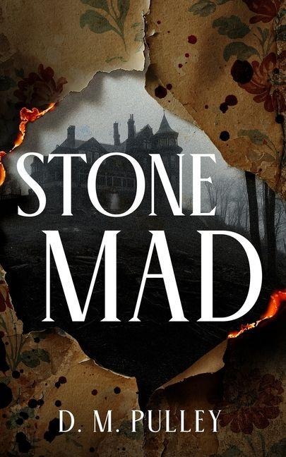 Stone Mad - D M Pulley