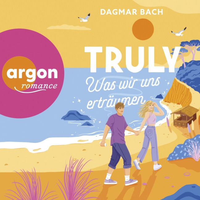 Truly - Was wir uns erträumen - Dagmar Bach