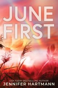 Cover-Bild zum Titel 'June First' von 'Hartmann Jennifer Hartmann'
