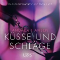 Cover-Bild zum Titel 'Küsse und Schläge: Erika Lust-Erotik (Ungekürzt)' von 'Andrea Hansen'