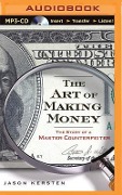 The Art of Making Money - Jason Kersten
