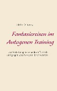 Cover-Bild zum Titel 'Fantasiereisen im Autogenen Training' von 'Sabrina Di Pumpo'