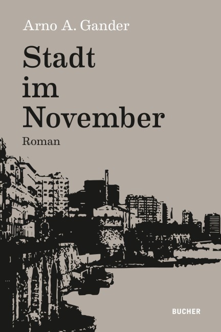Stadt im November - Arno A. Gander