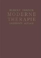 Moderne Therapie in innerer Medizin und Allgemeinpraxis - Rudolf Franck
