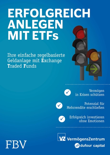 Erfolgreich anlegen mit ETFs - Michael Huber, Sascha Freimüller, Manuel Rütsche, Ryan Held, Marc Weber