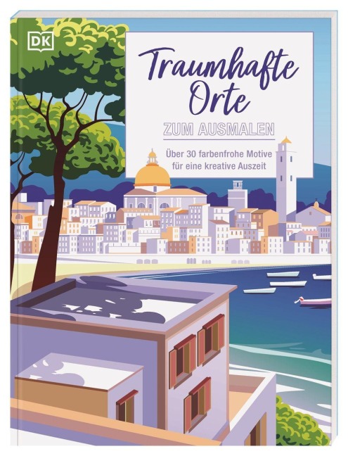 Traumhafte Orte zum Ausmalen - 