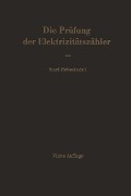 Cover-Bild zum Titel 'Die Prüfung der Elektrizitätszähler' von 'Karl Schmiedel'
