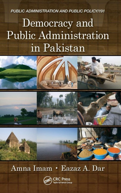 Democracy and Public Administration in Pakistan - Amna Imam, Eazaz A. Dar