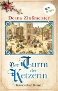 Cover-Bild zum Titel 'Der Turm der Ketzerin' von 'Deana Zinßmeister'