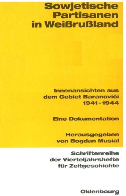 Sowjetische Partisanen in Weißrußland - 