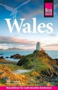 Cover-Bild zum Titel 'Reise Know-How Reiseführer Wales' von 'Anna Regeniter, Britta Schulze-Thulin'