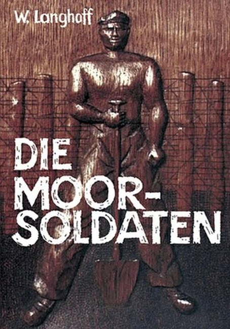 Die Moorsoldaten - Wolfgang Langhoff