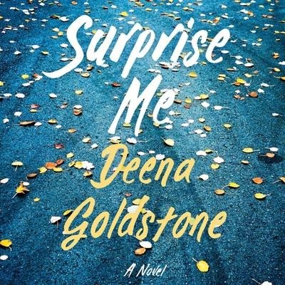 Surprise Me Lib/E - Deena Goldstone