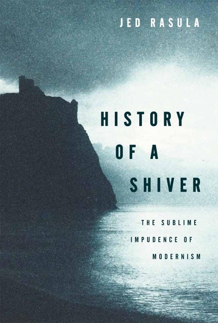History of a Shiver - Jed Rasula