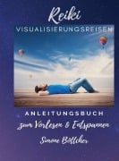 Reiki Visualisierungsreisen - Simone Böttcher