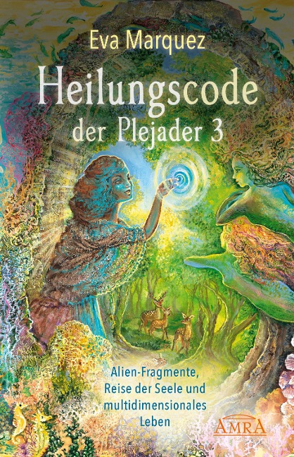 Heilungscode der Plejader Band 3 - Eva Marquez