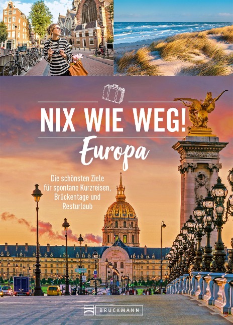 Nix wie weg! Europa - Barbara Rusch, Roland F. Karl, Ellen Astor, Sabine Durdel-Hoffmann