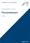 Cover-Bild zum Titel 'Personalwesen (SL 8)' von 'Ulrike Kilian-Linnert, Sabine Korzen-Mittelhäußer, Erwin Wagner'
