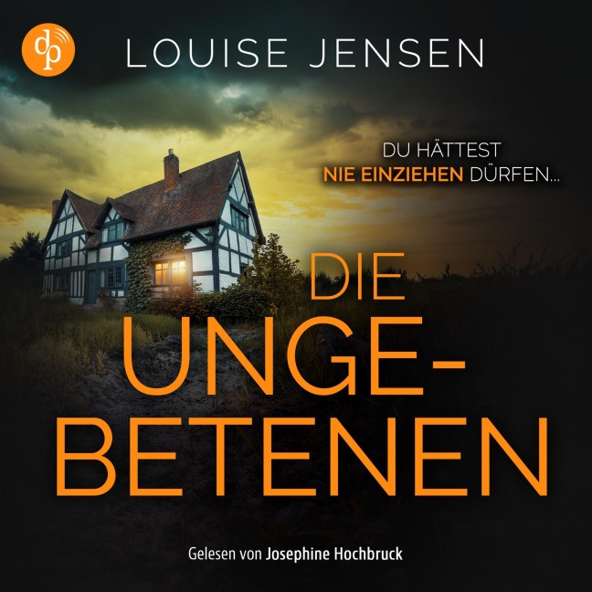 Die Ungebetenen | Thriller Hörbuch - Louise Jensen