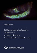 Etablierung eines mikrofluidischen 3D‐Bioreaktors zur Untersuchung des transendothelialen Transports "in vitro" - 