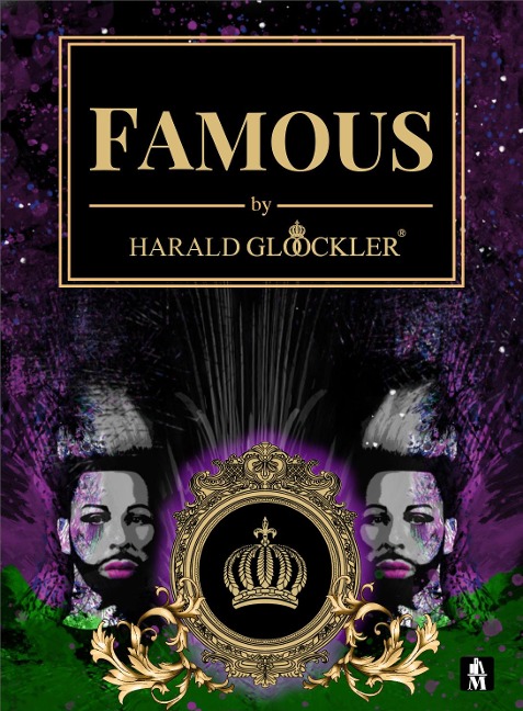 Famous by Harald Glööckler - Harald Glööckler