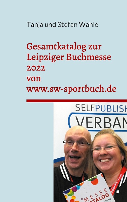 Gesamtkatalog zur Leipziger Buchmesse 2022 von www.sw-sportbuch.de - Tanja Wahle, Stefan Wahle