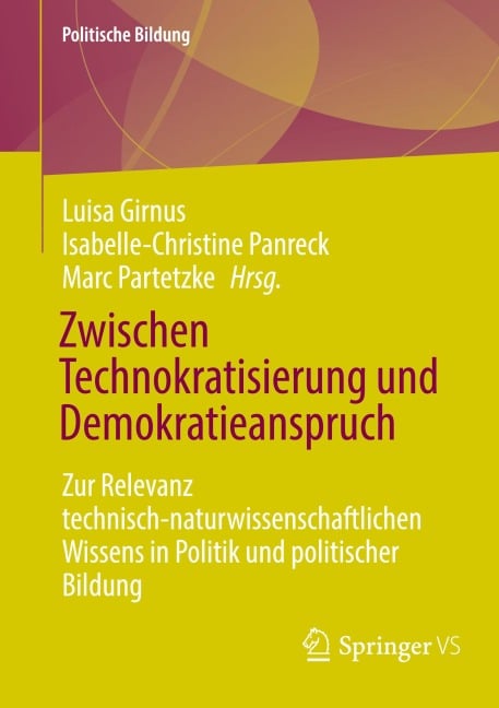 Zwischen Technokratisierung und Demokratieanspruch - 