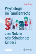 Cover-Bild zum Titel 'Psychologie im Familienrecht - zum Nutzen oder Schaden des Kindes?' von 'Uwe Tewes'