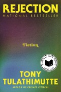 Cover-Bild zum Titel 'Rejection' von 'Tony Tulathimutte'