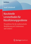 Cover-Bild zum Titel 'Maschinelle Lernmethoden für Klassifizierungsprobleme' von 'Sarah Schönbrodt'