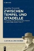 Cover-Bild zum Titel 'Zwischen Tempel und Zitadelle' von 'Angelika Neuwirth'