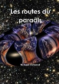 Cover-Bild zum Titel 'Les routes du paradis' von 'Richard Gehenot'