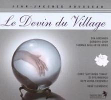 Rousseau: Le devin du village - Kirchner/Choy/de Vries/Clemencic