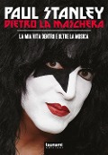 Cover-Bild zum Titel 'Dietro la maschera. La mia vita dentro e oltre la musica' von 'Paul Stanley'
