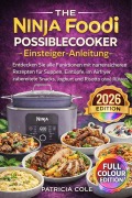Cover-Bild zum Titel '"Ninja Foodi PossibleCooker -Einsteiger-Anleitung' von 'Patricia Cole'