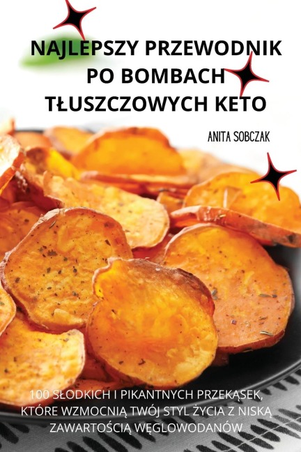 NAJLEPSZY PRZEWODNIK PO BOMBACH T¿USZCZOWYCH KETO - Anita Sobczak