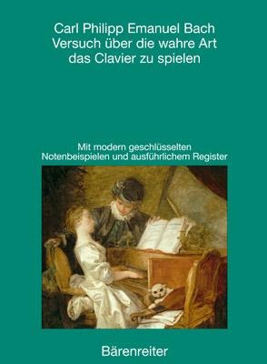 Versuch über die wahre Art das Clavier zu spielen - Carl Philipp Emanuel Bach