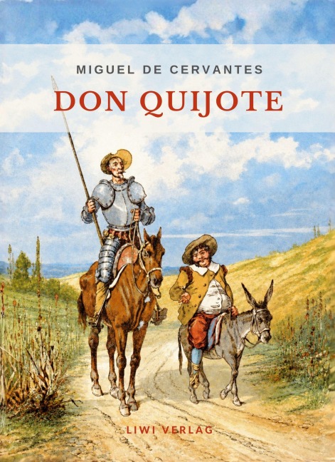 Miguel de Cervantes: Don Quijote. Ungekürzte deutsche Ausgabe. - Miguel de Cervantes