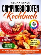 Cover-Bild zum Titel 'Campingbackofen Kochbuch | Mit FARBFOTOS' von 'Selina Kraus'