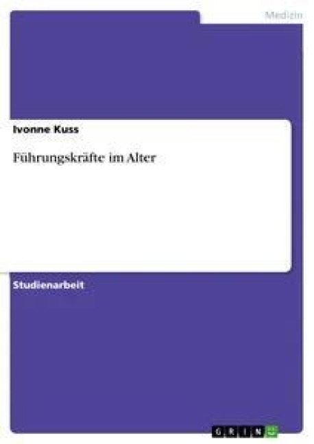 Führungskräfte im Alter - Ivonne Kuss