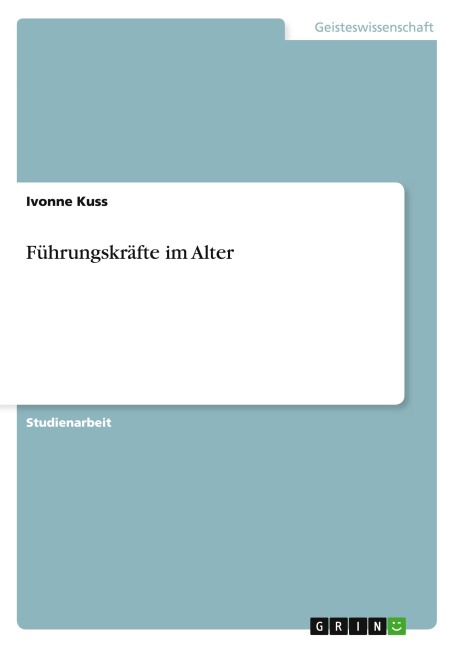 Führungskräfte im Alter - Ivonne Kuss