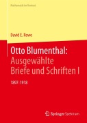 Cover-Bild zum Titel 'Otto Blumenthal: Ausgewählte Briefe und Schriften I' von 'David E. Rowe'