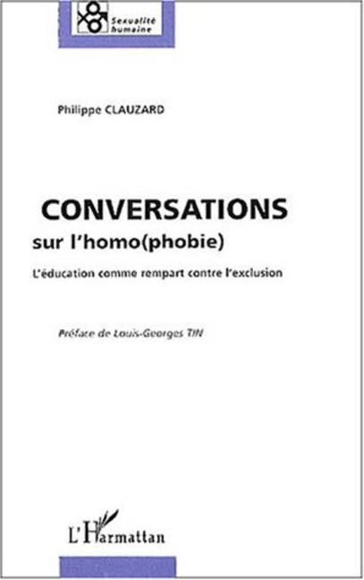 CONVERSATIONS SUR L'HOMO(PHOBIE) - Clauzard