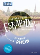 Cover-Bild zum Titel '52 kleine & große Eskapaden am Niederrhein' von 'Jutta M. Ingala'