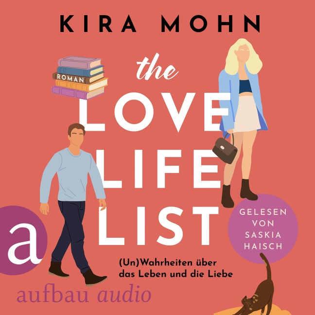 The Love-Life-List: (Un)Wahrheiten über das Leben und die Liebe - Kira Mohn