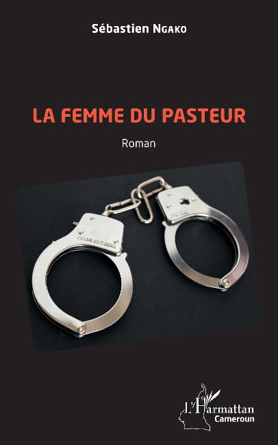 La femme du pasteur. Roman - Ngako