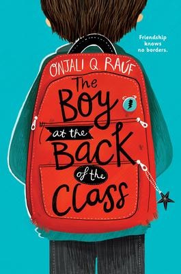The Boy at the Back of the Class - Onjali Q Raúf